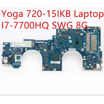 Motherboard Lenovo ideapad Yoga 720-15IKB Klēpjdatoru Mainboard I7-7700H SWG 8G 5B20N67893