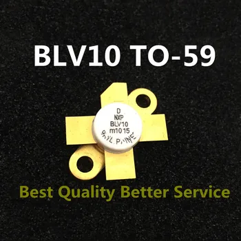 BLV10 59 BLV 10 BLV10TO-59 jaunu oriģinālu importēti vietas karstā pārdošanas HF caurules mikroviļņu RF caurules kvalitātes nodrošināšanas 175MHZ 8W