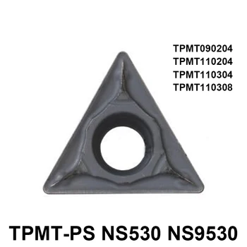 Sākotnējā TPMT090204-PS TPMT110204-PS TPMT110304-PS TPMT110308-PS NS530 NS9530 10pcs Karbīda Ieliktņiem, CNC Virpošana