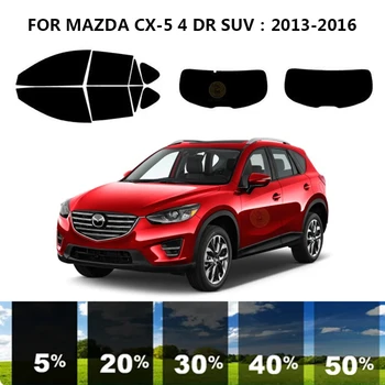 Sagrieztos nanoceramics auto UV Window Tint Komplekts Automobiļu Logu Plēves Priekš MAZDA CX-5 DR 4 SUV 2013-2016